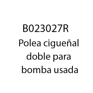 B023027R - Polea cigueñal doble para bomba usada